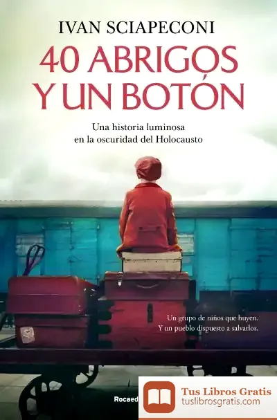 Descargar 40 Abrigos Y Un Botón de Ivan Sciapeconi
