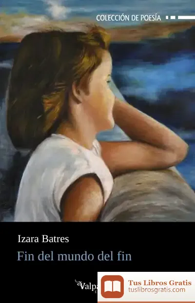 Descargar Fin Del Mundo Del Fin de Izara Batres