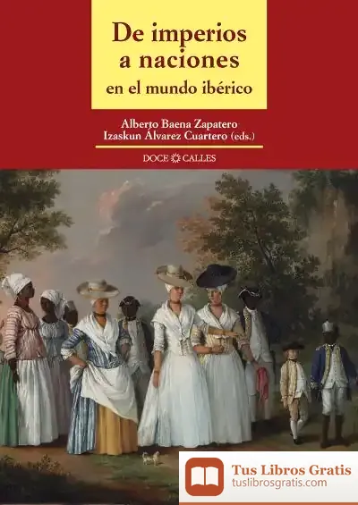 Descargar De Imperios A Naciones En El Mundo Ibérico