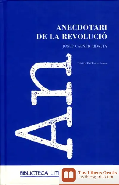 Descargar Anecdotari De La Revolució. Josep Carner