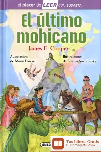 Descargar El Placer De Leer Con Susaeta - Nivel 4. El Último Mohicano