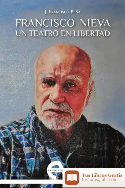 Descargar Francisco Nieva. Un Teatro En Libertad