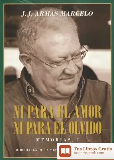 Descargar Ni Para El Amor Y Ni Para El Olvido de J. J. Armas Marcelo