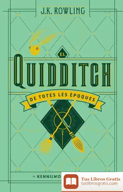 Descargar El Quidditch De Totes Les Èpoques (Actualitzat)