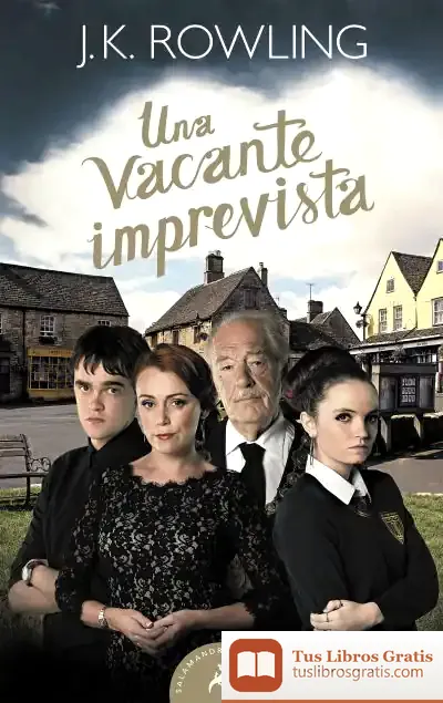 Descargar Una Vacante Imprevista de J. K. Rowling