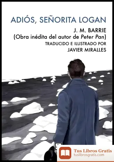 Descargar Adiós, Señorita Logan de J. M. Barrie