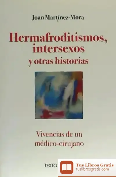 Descargar Hermafroditismo Intersexos Y Otras Historias de María Ángeles Chavarría