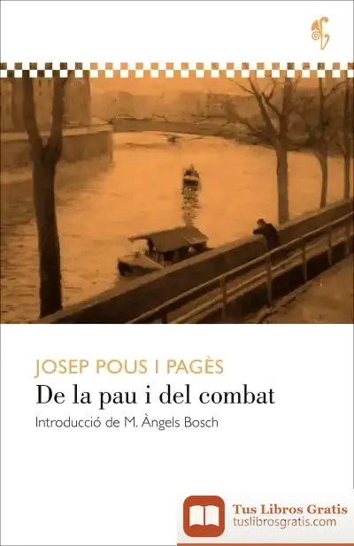 Descargar De La Pau I Del Combat de J. Pous I Pagès