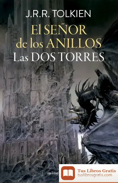 Descargar El Señor De Los Anillos Nº 02/03 Las Dos Torres (Edición Revisada)