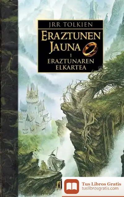 Descargar Eraztunen Jauna I. Eraztunaren Elkartea de Luis Silva García