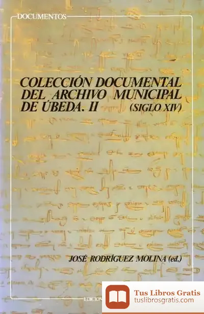Descargar Colección Documental Del Archivo Municipal De Úbeda Siglo Xiv