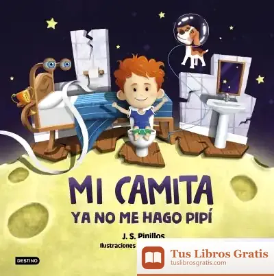Descargar Mi Camita 2. Ya No Me Hago Pipí