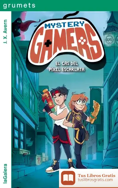 Descargar Mystery Gamers 1. El Cas Del Píxel Escarlata