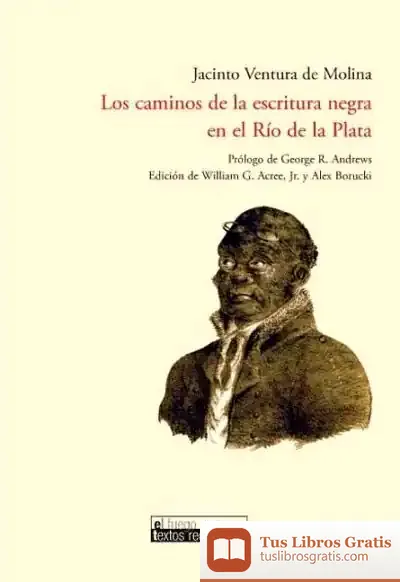 Descargar Los Caminos De La Escritura Negra En El Río De La Plata