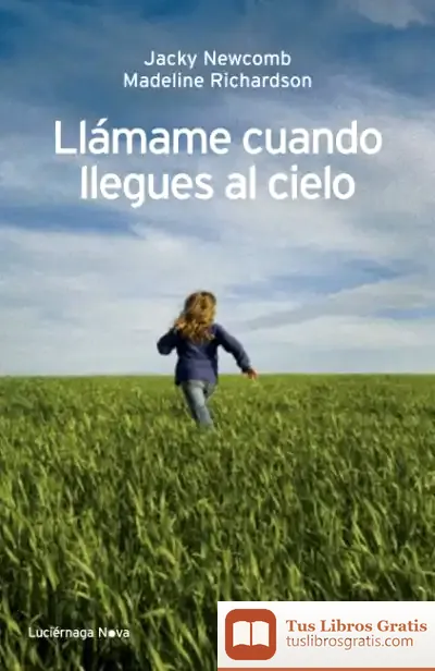 Descargar Llámame Cuando Llegues Al Cielo