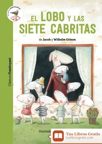 Descargar El Lobo Y Las Siete Cabritas de Jacob Grimm