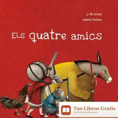 Descargar Els Quatre Amics de Jacob Grimm
