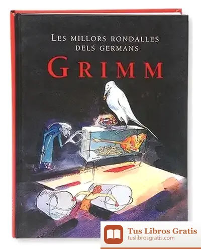 Descargar Les Millors Rondalles Dels Germans Grimm de Jacob Grimm
