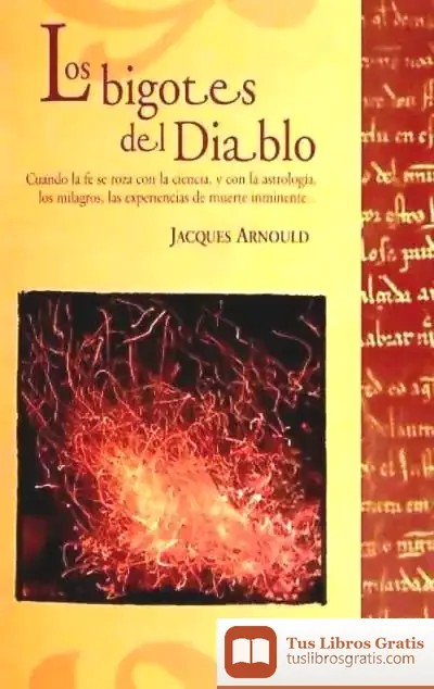 Descargar Los Bigotes Del Diablo. Cuando La Fe Se Roza Con La Ciencia, Y Con La Astrología, Los Milagros de Adyashanti