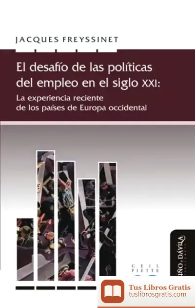 Descargar El Desafío De Las Políticas Del Empleo En El Siglo Xxi