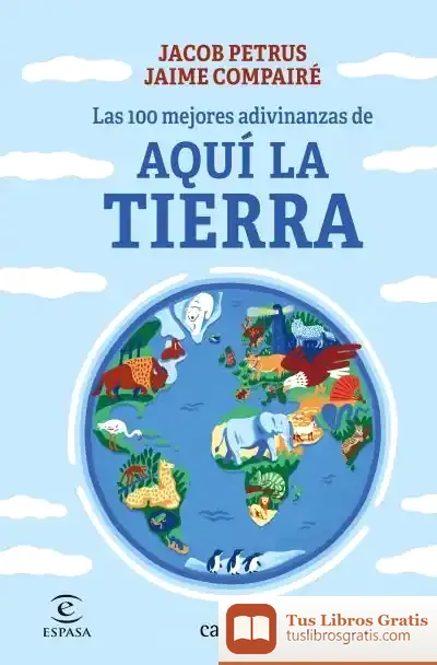 Descargar Las 100 Mejores Adivinanzas De Aquí La Tierra