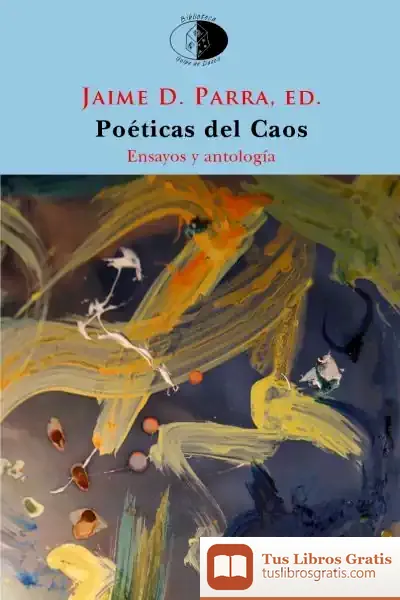 Descargar Poéticas Del Caos de Jaime D. Parra