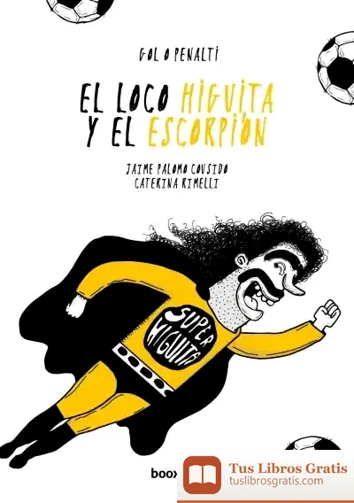 Descargar El Loco Higuita Y El Escorpión (Nueva Edición)