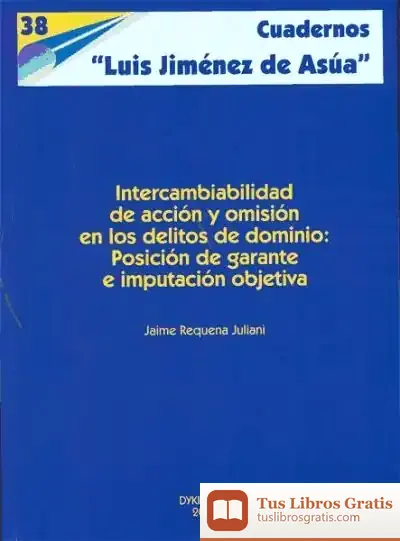 Descargar Intercambiabilidad De Acción Y Omisión En Los Delitos De Dominio de Anna Mas