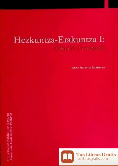 Descargar Hezkuntza-Erakuntza I: Oinarri Teorikoak de George Haley