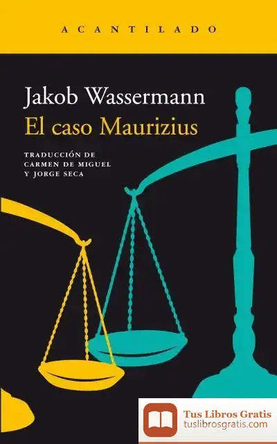 Descargar El Caso Maurizius de Jakob Wassermann