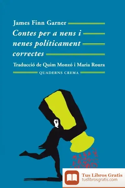 Descargar Contes Per A Nens I Nenes Políticament Correctes