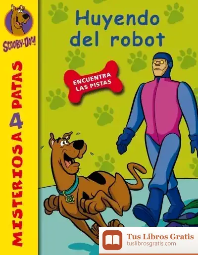 Descargar Scooby-Doo. Huyendo Del Robot de James Gelsey
