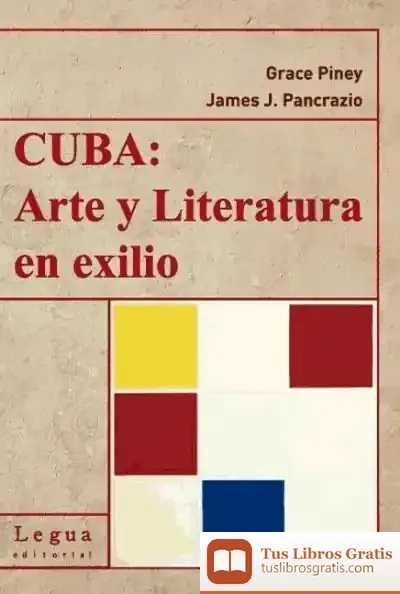 Descargar Cuba, Arte Y Literatura En Exilio