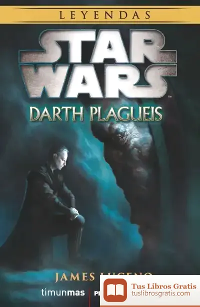 Descargar Star Wars Novela: Darth Plagueis