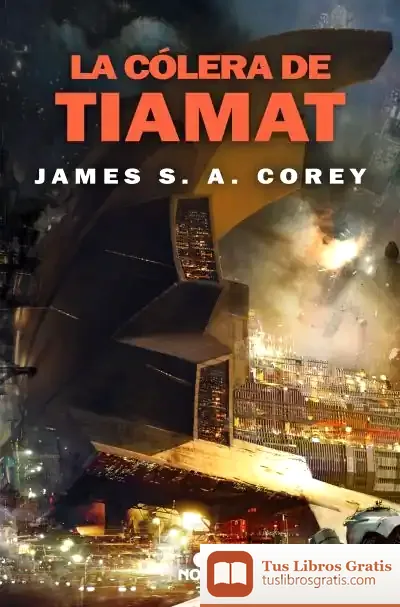 Descargar La Cólera De Tiamat (The Expanse 8)
