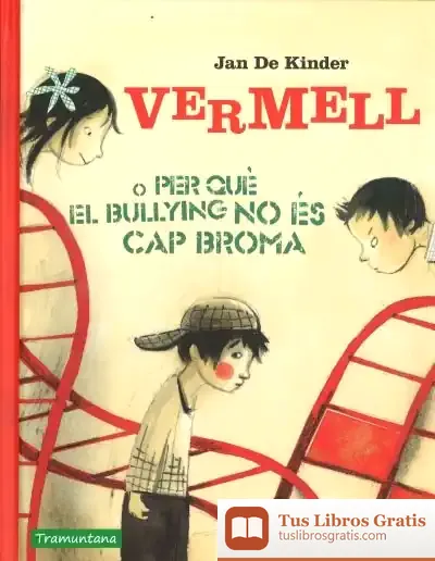 Descargar Vermell O Per Què El Bullying No Es Cap Broma