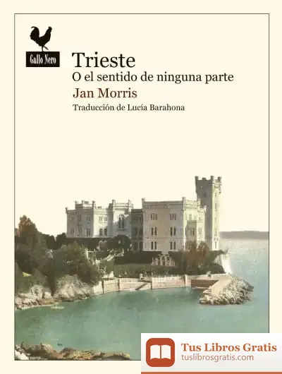 Descargar Trieste O El Sentido De Ninguna Parte