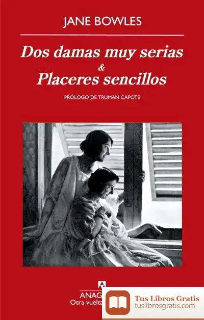 Descargar Dos Damas Muy Serias Y Placeres Sencillos