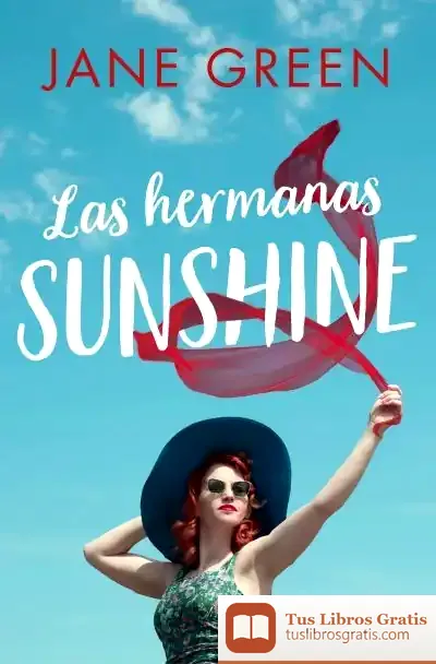 Descargar Las Hermanas Sunshine de Jane Green