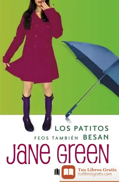 Descargar Los Patitos Feos También Besan de Jane Green