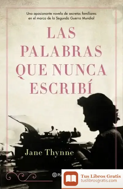 Descargar Las Palabras Que Nunca Escribí