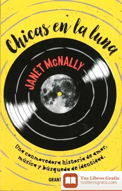 Descargar Chicas En La Luna: Una Conmovedora Historia De Amor, Música Y Búsqueda De La Identidad