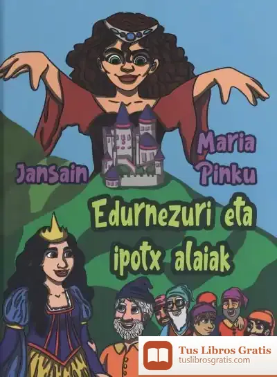 Descargar Edurnezuri Eta Ipotx Alaiak