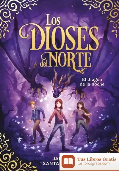 Descargar El Dragón De La Noche (Los Dioses Del Norte 4) de Jara Santamaría