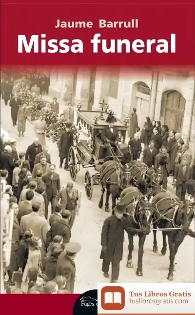 Descargar Missa Funeral de Jaume Barrull Pelegrí