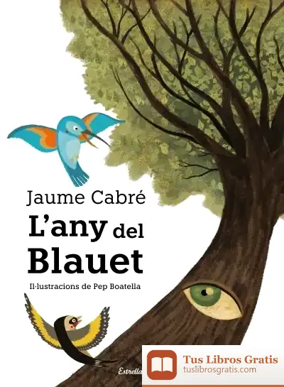 Descargar L'Any Del Blauet de Jaume Cabré