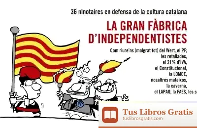 Descargar La Gran Fàbrica D'Independentistes