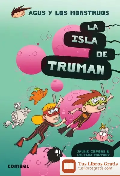 Descargar La Isla De Truman. Agus Y Los Monstruos, 17 de Jaume Copons