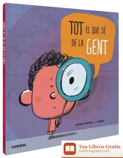Descargar Tot El Que Sé De La Gent de Jaume Copons