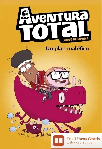 Descargar Un Plan Maléfico (Aventura Total) de Jaume Copons